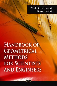 Handbook of Geometrical Methods for Scientists and Engineers - Ivancevic, Vladimir G. Ivancevic, Tijana