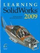 Learning Solidworks 2009 - Short, Thomas; Pritchard, Michael