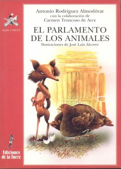 El parlamento de los animales - Rodríguez Almodóvar, Antonio; Troncoso de Arce, María del Carmen