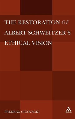 Cover The Restoration of Albert Schweitzera S Ethical Vision