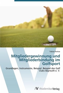Mitgliedergewinnung und Mitgliederbindung im Golfsport