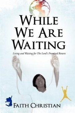 While We Are Waiting - Christian, Faith