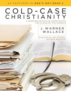 Cold-Case Christianity - Wallace, J Warner
