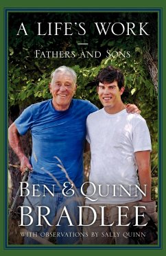 A Life's Work - Bradlee, Ben Jr.; Bradlee, Quinn