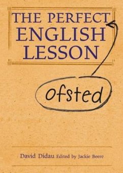 The Perfect (Ofsted) English Lesson - Didau, David