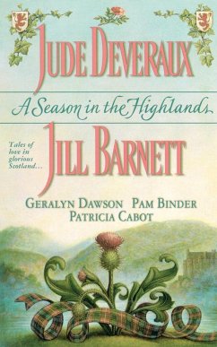 A Season in the Highlands - Deveraux, Jude; Dawson, Geralyn; Barnett, Jill