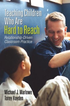 Teaching Children Who Are Hard to Reach - Marlowe, Michael J.; Hayden, Torey