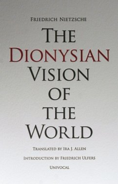 Dionysian Vision of the World - Nietzsche, Friedrich Dionysian Vision of the World - Nietzsche, Friedrich