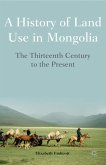 A History of Land Use in Mongolia