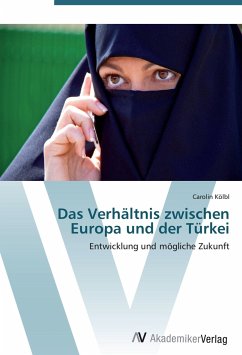 Das Verhältnis zwischen Europa und der Türkei