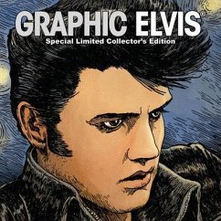 Graphic Elvis Limited Collector's Hardcover - Lee, Stan; Palmiotti, Jimmy; Pope, Paul