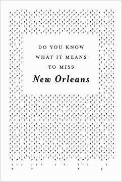 Do You Know What It Means to Miss New Orleans?