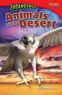 Endangered Animals of the Desert - Rice, William B