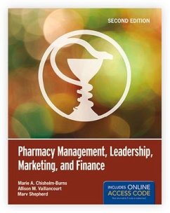 Pharmacy Management, Leadership, Marketing, and Finance - Chisholm-Burns, Marie A.; Vaillancourt, Allison M.; Shepherd, Marv