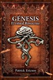 Génesis. El Ritual Rosacruz