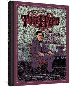 The Hypo: The Melancholic Young Lincoln - Sciver, Noah van