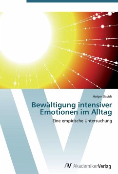 Bewältigung intensiver Emotionen im Alltag - Davids, Holger