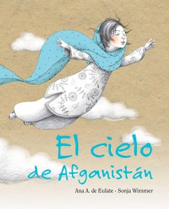 El Cielo de Afganistán (the Sky of Afghanistan) - Eulate, Ana