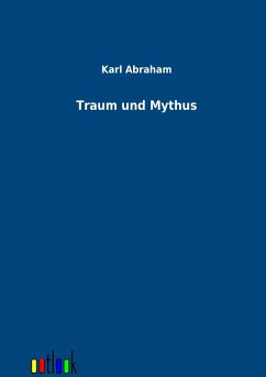 Traum und Mythus - Abraham, Karl