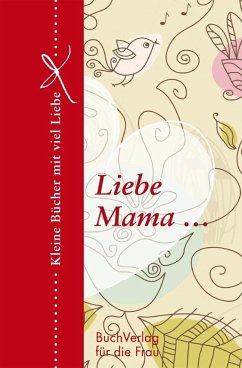 Liebe Mama... - Brüning, Barbara