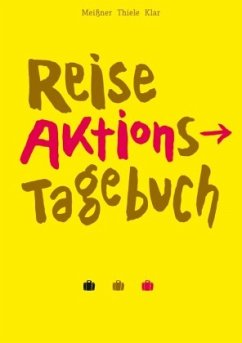 ReiseAktionsTageBuch - Thiele, Martin;Meißner, Kerstin