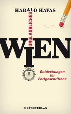 Unglaubliches Wien - Havas, Harald