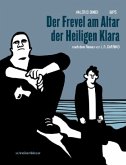Der Frevel am Altar der heiligen Klara Der Frevel am Altar der heiligen Klara