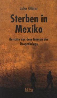 Sterben in Mexiko - Gibler, John
