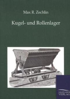 Kugel- und Rollenlager - Zechlin, Max R.