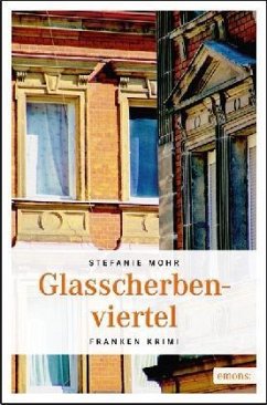 Glasscherbenviertel - Mohr, Stefanie