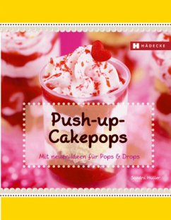 Push-up-Cakepops - Müller, Sandra