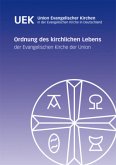 Ordnung des kirchlichen Lebens Ordnung des kirchlichen Lebens