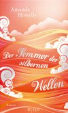 Der Sommer der silbernen Wellen