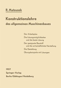 Konstruktionslehre des allgemeinen Maschinenbaues: Ein Lehrbuch für angehende Konstrukteure unter besonderer Berücksichtigung des Leichtbaues