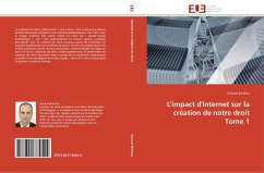 L'impact d'Internet sur la création de notre droit Tome 1 - Berthou, Renaud