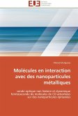 Molécules en interaction avec des nanoparticules métalliques