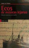 Ecos de músicas lejanas : músicos catalanes en el exilio