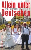 Allein unter Deutschen Allein unter Deutschen