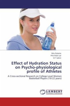 Effect of Hydration Status on Psycho-physiological profile of Athletes - Kataria, Ishu;Lal, Priti Rishi;Sahni, S. P.