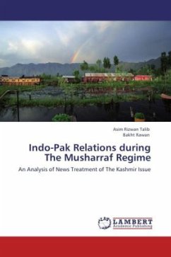Indo-Pak Relations during The Musharraf Regime - Talib, Asim Rizwan;Rawan, Bakht