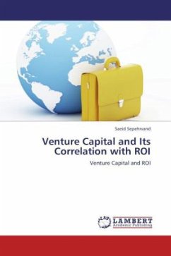 Venture Capital and Its Correlation with ROI - Sepehrvand, Saeid