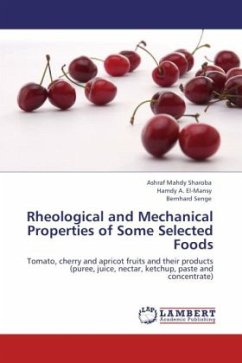 Rheological and Mechanical Properties of Some Selected Foods - Sharoba, Ashraf Mahdy;El-Mansy, Hamdy A.;Senge, Bernhard