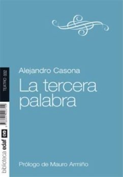 La tercera palabra - Casona, Alejandro