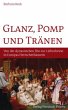 Glanz, Pomp und Tränen - Bild 1