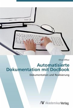 Automatisierte Dokumentation mit DocBook - Effner, Oliver