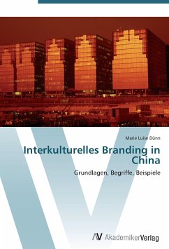 Interkulturelles Branding in China - Dünn, Marie Luise
