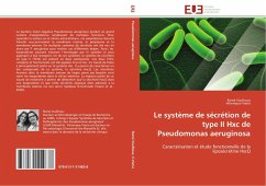 Le système de sécrétion de type II Hxc de Pseudomonas aeruginosa - Voulhoux, Romé;Viarre, Véronique