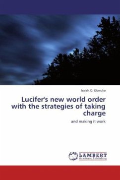 Lucifer's new world order with the strategies of taking charge