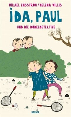 Ida, Paul und die Dödeldetektive / Ida & Paul Bd.2 - Engström, Mikael