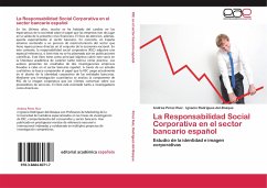 La Responsabilidad Social Corporativa en el sector bancario español - Pérez Ruiz, Andrea;Rodríguez-del-Bosque, Ignacio